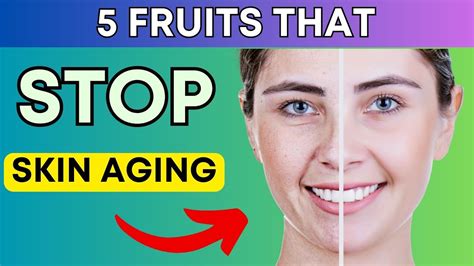 The Top 5 Anti Aging Fruits For Younger Skin Youtube