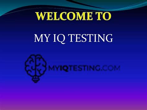 Ppt Iq Testing Get Your Iq Result Right Now Powerpoint Presentation Id 9936374