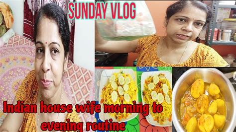 Sunday Vlog My Morning To Evening Routine Bengali Daily Vlog