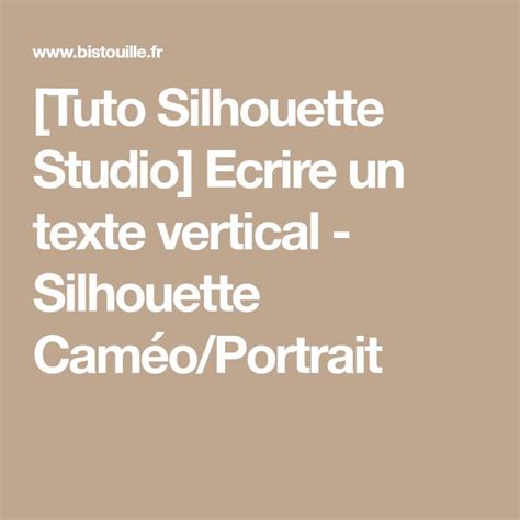 Tuto Silhouette Studio Ecrire Un Texte Vertical Silhouette Cam O