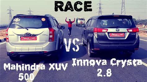 Mahindra Xuv 500 Vs Innova Crysta 28 Long Race Youtube