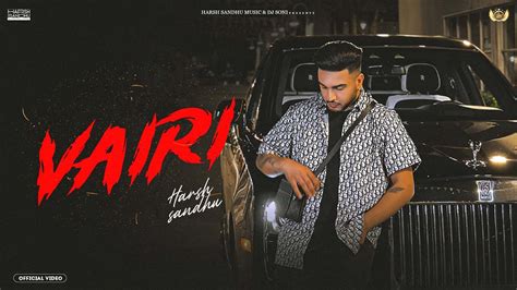 Vairi Official Video Harsh Sandhu Kaater Karry Billing Js Prod