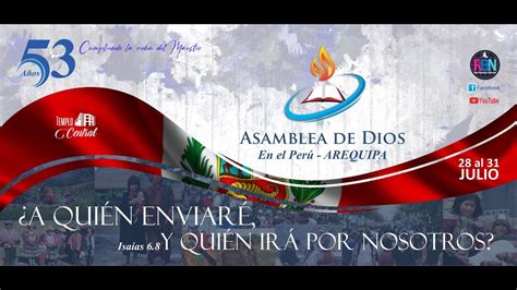 53 ANIVERSARIO DE LA IGLESIA EVANGÉLICA ASAMBLEA DE DIOS EN EL PERÚ