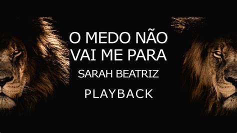 SARAH BEATRIZ O medo não vai me parar PLAYBACK YouTube