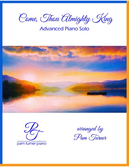 Come Thou Almighty King Advanced Piano Solo Arr Pam Turner By