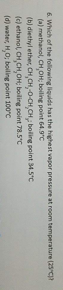 Solved Which Of The Following Liquids Has The Highest Chegg