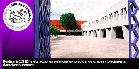 Realizará Cdhdf Siete Acciones En El Contexto Actual De Graves