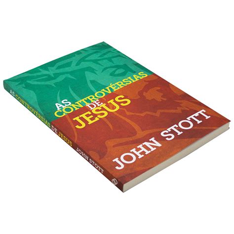 Livro As Controvérsias De Jesus John Stott Manah Books Brazil