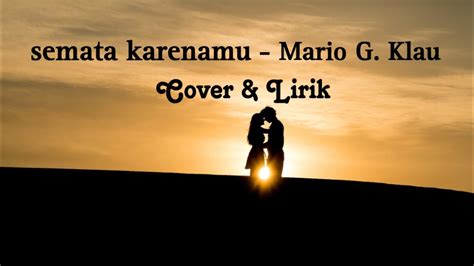 Mario G Klau Semata Karenamu Cover Youtube