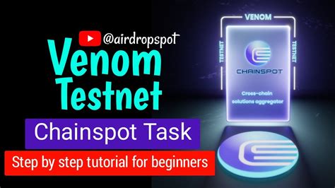 New Venom Bridge Task Tutorial Venom Chainspot Task Instructions