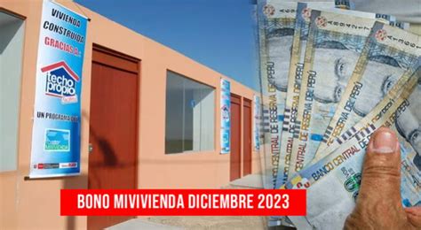 Bono MiVivienda Requisitos Para Acceder Al Beneficio De 48 Mil Soles