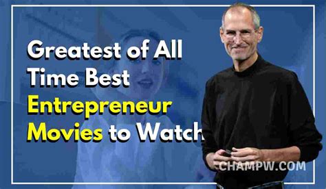 Greatest Of All Times Best Entrepreneur Movies To Watch