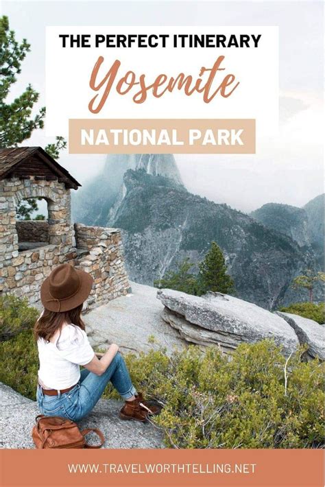 the perfect itinerary yosemite national park