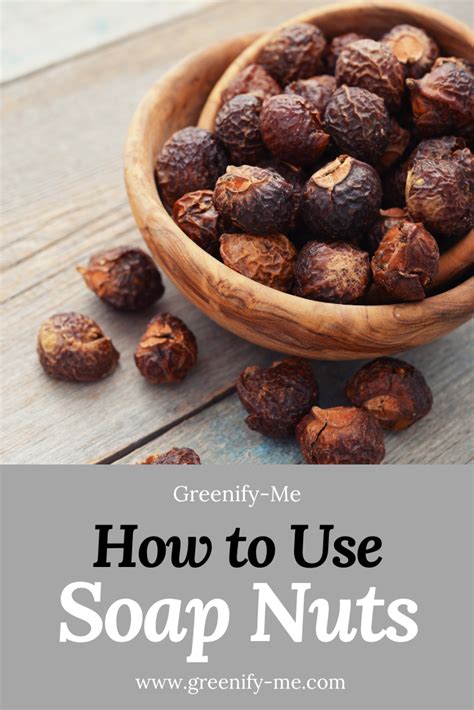 How To Use Soap Nuts Greenify Me