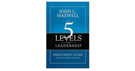 The Levels Of Leadership Participant Guide By John C Maxwell