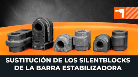 Silentblocks De Coche Cu L Es Su Precio De Cambio Actualizado