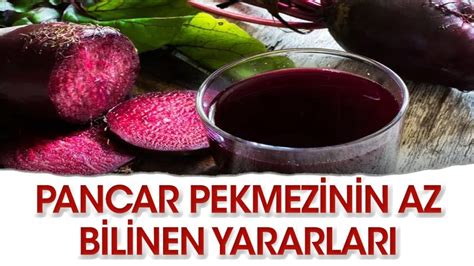 Pancar Pekmezinin faydaları nelerdir