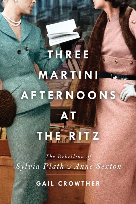 READ Pdf Three Martini Afternoons At The Ritz The Rebellion Of Sylvia