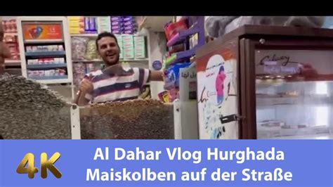 Al Dahar Vlog Maiskolben auf der Straße Hurghada Vlog family