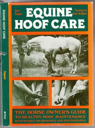 Equine Hoof Care The Horse Owners Guide To Healthy Hoof Maintenance