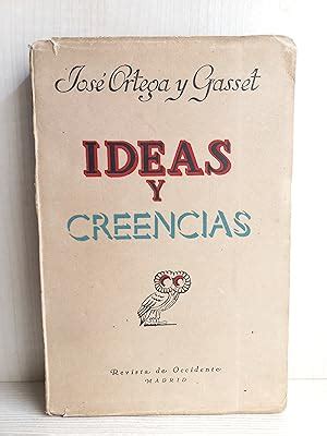 Ideas y creencias José Ortega y Gasset Revista de Occidente 1942 by