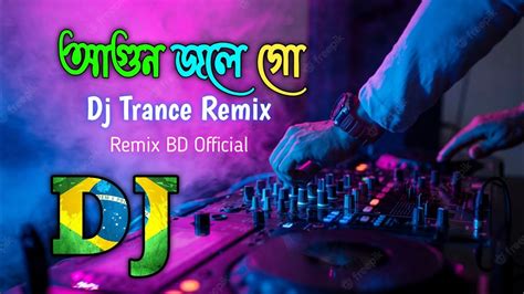 Agun Jole Dj Trance Remix Kellar Agun Jole Dj Tiktok Remix Dj Viral