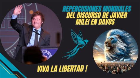 Repercusi N Mundial Del Discurso Hist Rico De Javier Milei En Davos