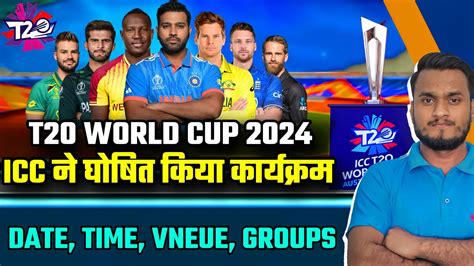 Icc T World Cup Confirm Schedule Date Teams Venue Groups