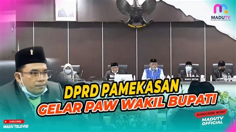 Dprd Pamekasan Gelar Paw Wabup Fattah Jasin Terpilih Jadi Wabup