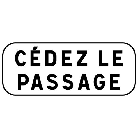 Panneau C Dez Le Passage M C Signalisation Routi Re