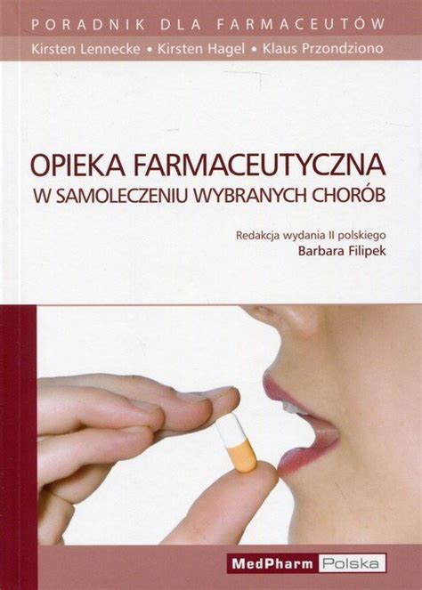 Opieka farmaceutyczna w samoleczeniu wybranych chorób Opracowanie