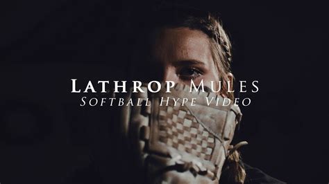 Best Softball Hype Video Lathrop Mules Youtube