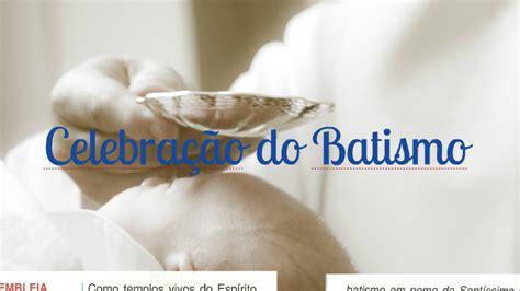 Celebra O Do Batismo Folheto By Klebe Souza On Prezi