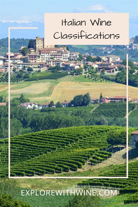 Italian Wine Classifications Wine Travel Italian Wine Visit Wine