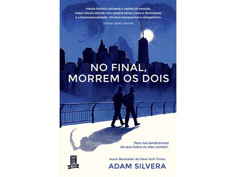 Livro No Final Morrem Os Dois De Adam Silvera Portugu S Worten Pt