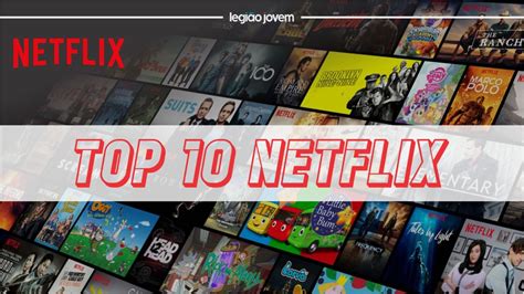 Top 10 Da Netflix Brasil O Que Assistir Hoje 16 De Abril De 2021