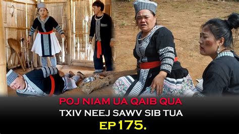 Poj Niam Ua Qaib Qua Txiv Neej Sawv Sib Tua Ep Hmong New Movie