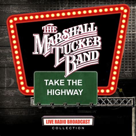 The Marshall Tucker Band Take The Highway Live The Marshall Tucker