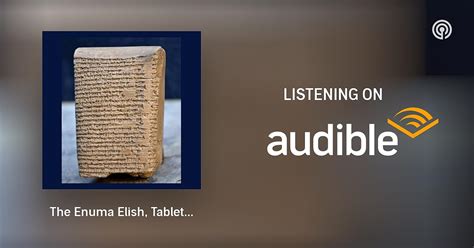 The Enuma Elish, Tablets V-VII | The Ancient Tradition: Audio Writ | Podcasts on Audible ...