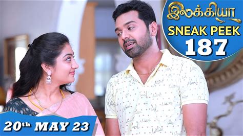 Ilakkiya Serial Ep 187 Sneak Peek 20th May 2023 Hima Bindhu Nandan Sushma Nair Youtube