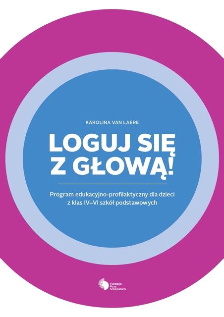 Loguj się z głową nieodpłatne broszury dla szkół i placówek systemu