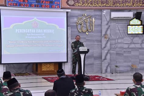 Panglima Tni Jadikan Peringatan Isra Miraj Sebagai Sarana Tingkatkan