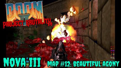 DOOM II Project Brutality 3 0 NOVA III Map 12 Beautiful Agony