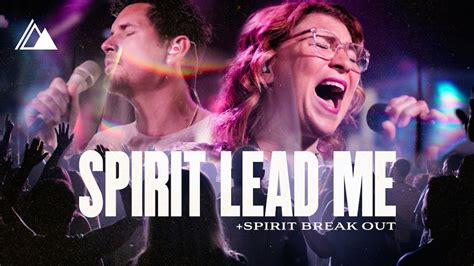 Spirit Lead Me /Spirit Break Out [Live]| Influence Music Michael ...