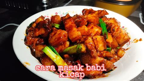 Cara Masak Babi Kicap Sweet Pork Youtube