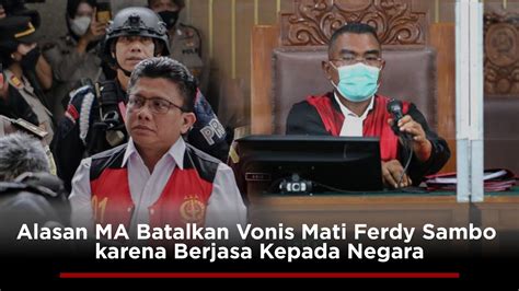 Alasan MA Batalkan Vonis Mati Ferdy Sambo Karena Berjasa Kepada Negara