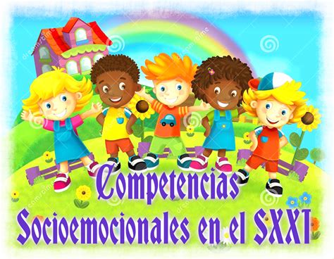 Competencias Socio Emocionales Del SXXI Competencias Socioemocionales