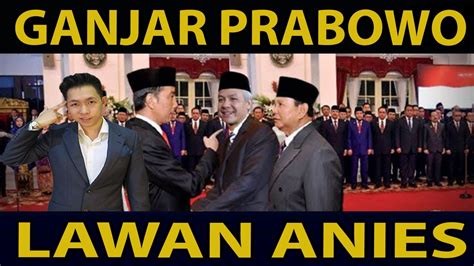 Ganjar Prabowo Berpasangan Capres Dan Cawapres Relawan Anies