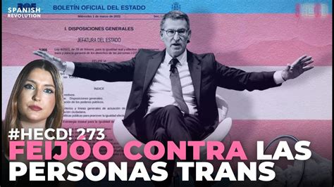 HECD 273 Feijóo contra las personas trans YouTube