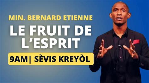 Le Fruit De Lesprit La Joie Part 2 Creole Service Min Jean